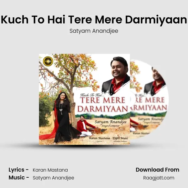 Kuch To Hai Tere Mere Darmiyaan mp3 song