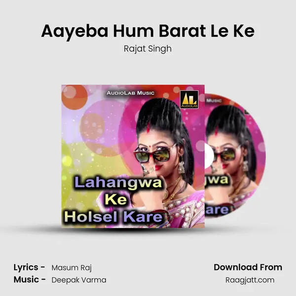 Aayeba Hum Barat Le Ke - Rajat Singh album cover 