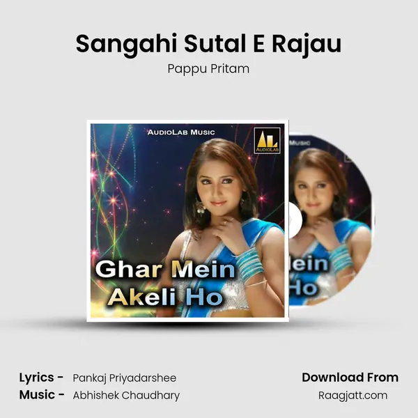 Sangahi Sutal E Rajau mp3 song