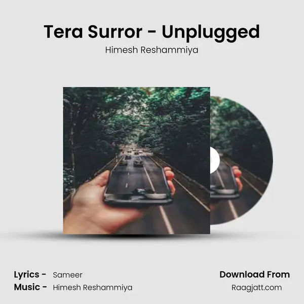 Tera Surror - Unplugged - Himesh Reshammiya mp3 song