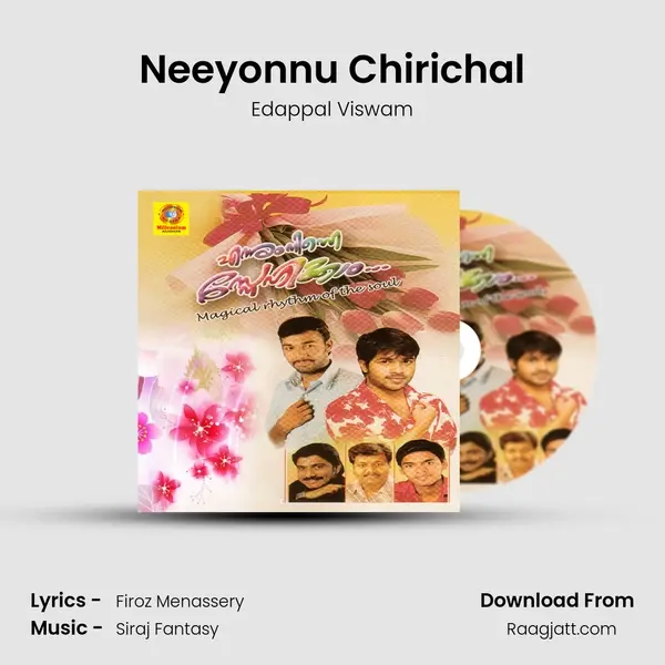 Neeyonnu Chirichal mp3 song