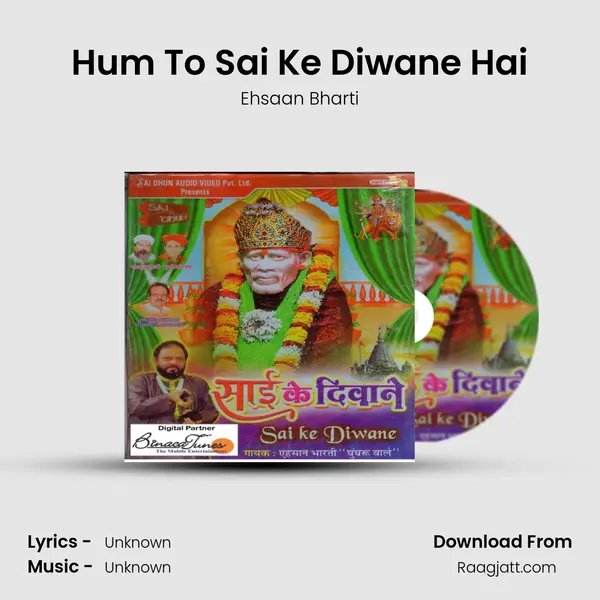 Hum To Sai Ke Diwane Hai - Ehsaan Bharti album cover 