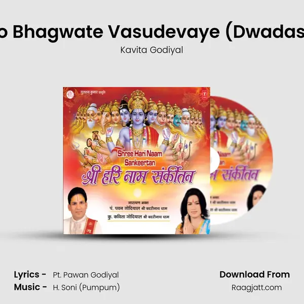 Om Namo Bhagwate Vasudevaye (Dwadash Mantra - Kavita Godiyal album cover 