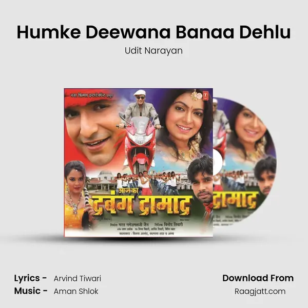 Humke Deewana Banaa Dehlu mp3 song