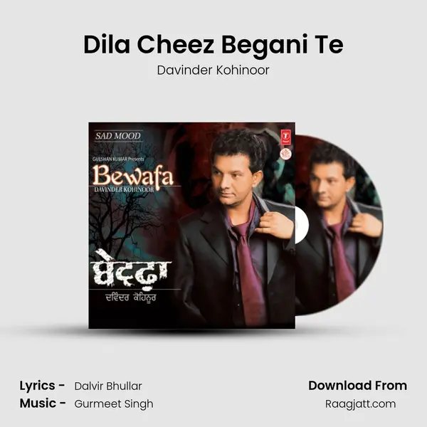 Dila Cheez Begani Te - Davinder Kohinoor album cover 