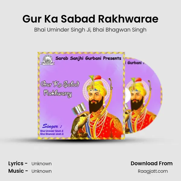 Gur Ka Sabad Rakhwarae - Bhai Uminder Singh Ji album cover 