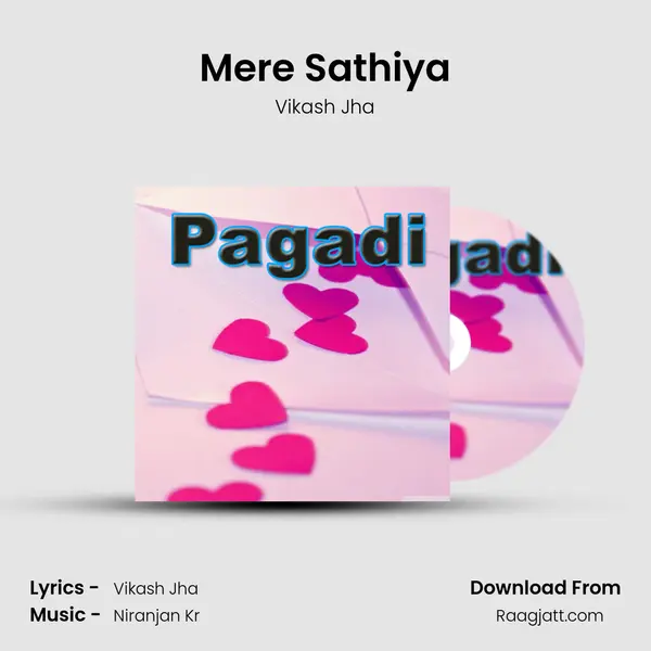 Mere Sathiya mp3 song