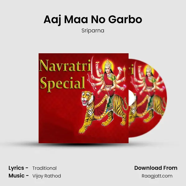 Aaj Maa No Garbo - Sriparna album cover 