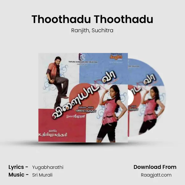 Thoothadu Thoothadu mp3 song