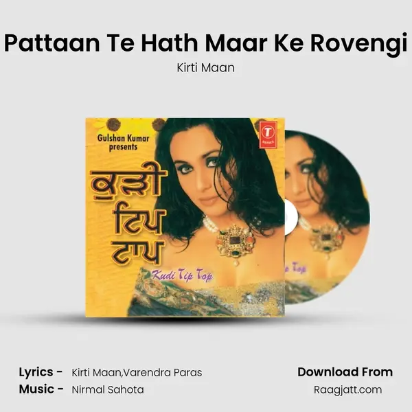 Pattaan Te Hath Maar Ke Rovengi mp3 song