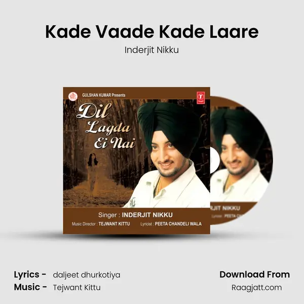 Kade Vaade Kade Laare - Inderjit Nikku album cover 