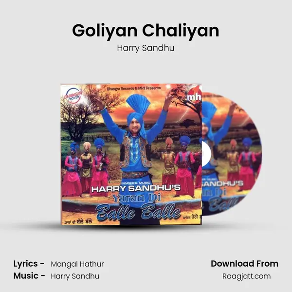 Goliyan Chaliyan mp3 song