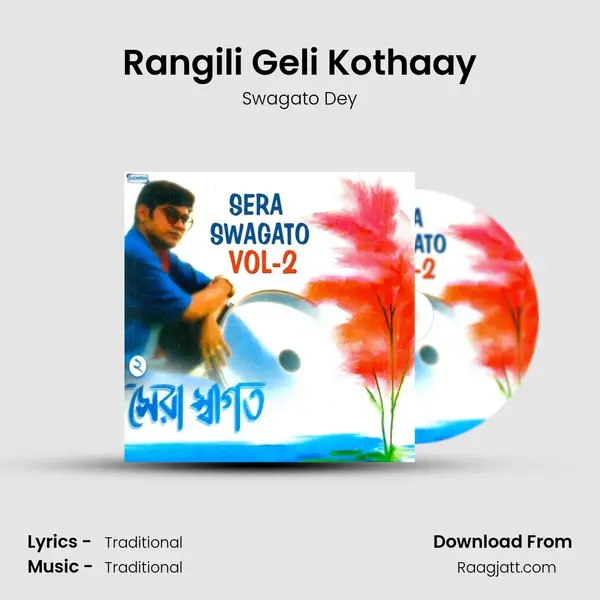 Rangili Geli Kothaay - Swagato Dey album cover 