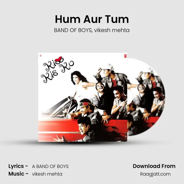 Hum Aur Tum - BAND OF BOYS album cover 