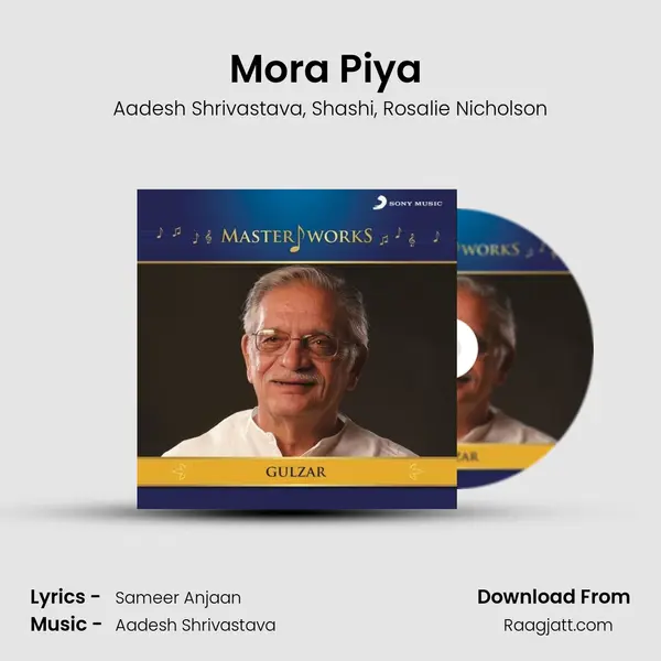 Mora Piya (From Raajneeti) mp3 song