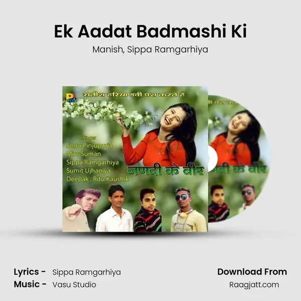 Ek Aadat Badmashi Ki - Manish album cover 