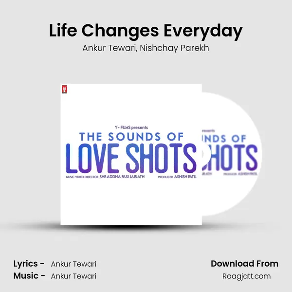 Life Changes Everyday - Ankur Tewari album cover 