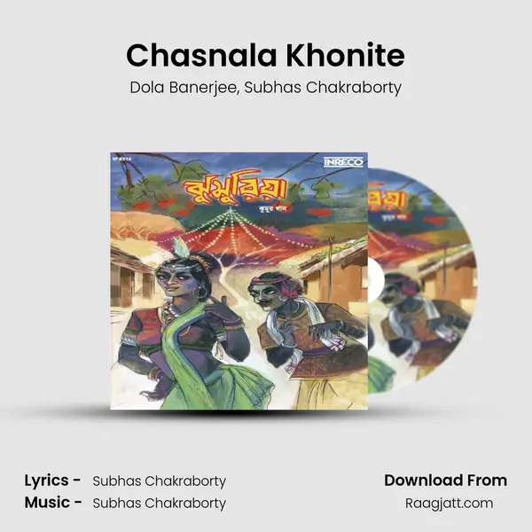 Chasnala Khonite mp3 song