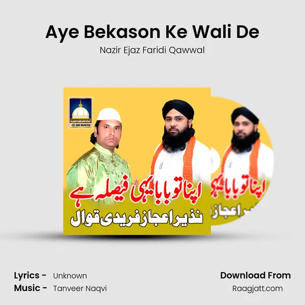 Aye Bekason Ke Wali De - Nazir Ejaz Faridi Qawwal album cover 