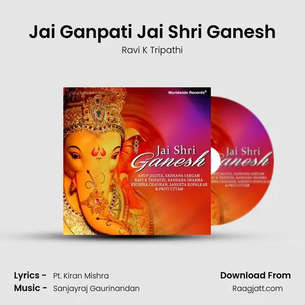 Jai Ganpati Jai Shri Ganesh - Ravi K Tripathi album cover 