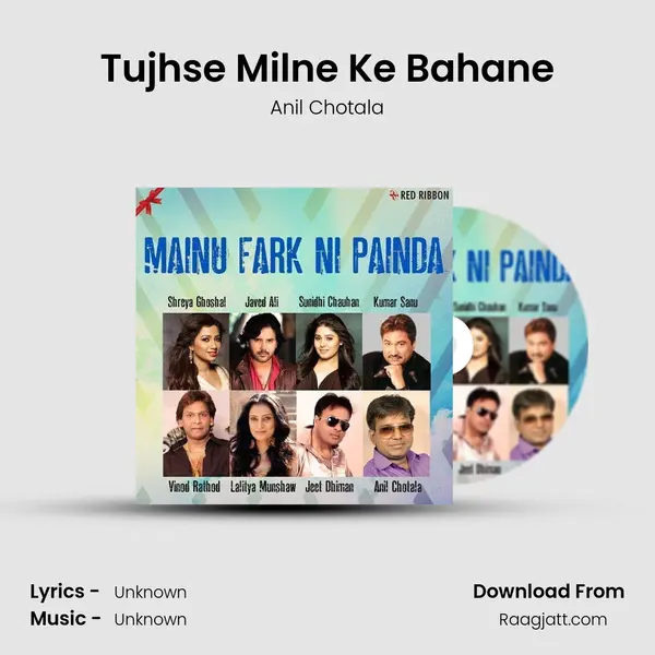 Tujhse Milne Ke Bahane - Anil Chotala album cover 