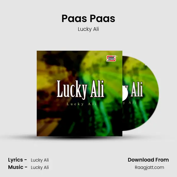 Paas Paas - Lucky Ali album cover 