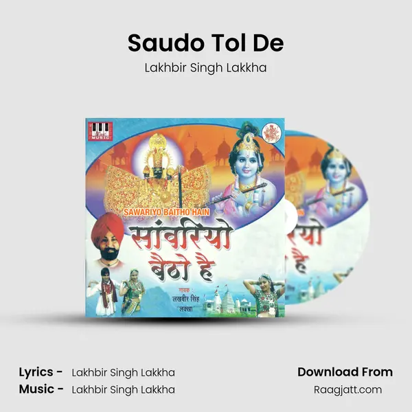 Saudo Tol De - Lakhbir Singh Lakkha mp3 song