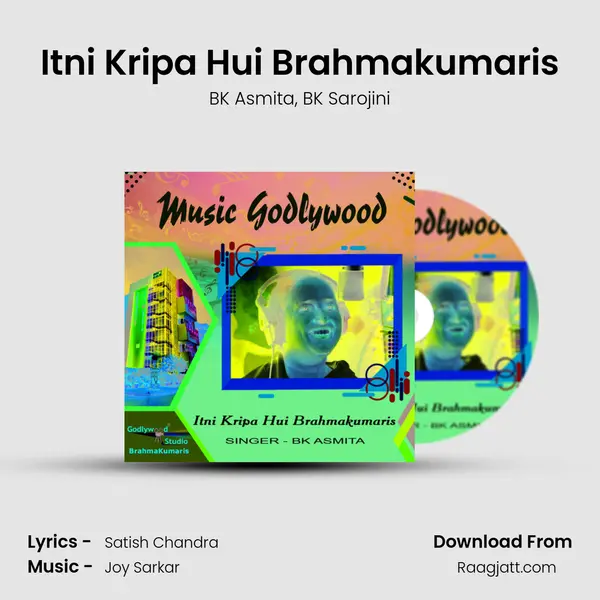 Itni Kripa Hui Brahmakumaris mp3 song