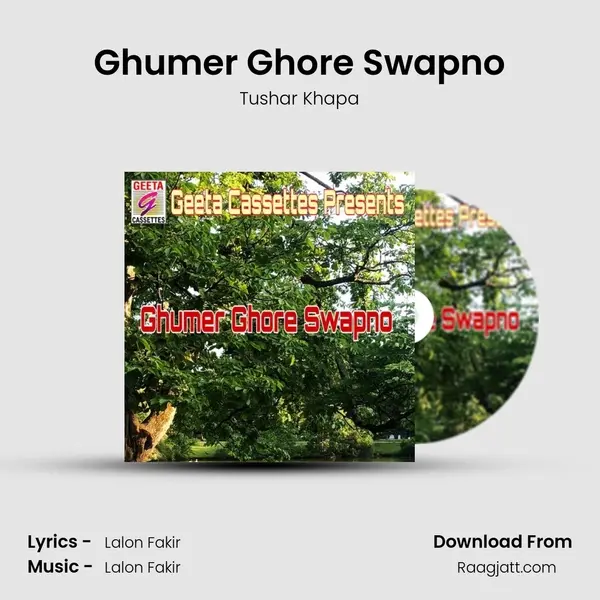 Ghumer Ghore Swapno - Tushar Khapa album cover 