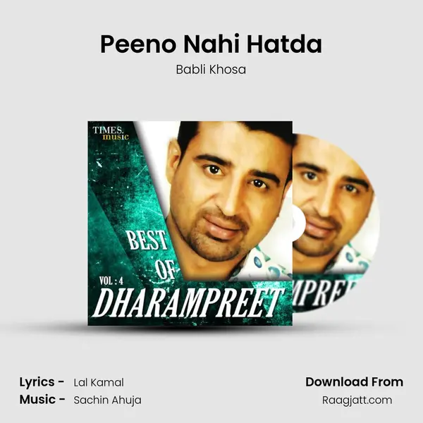 Peeno Nahi Hatda mp3 song