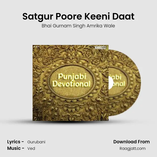 Satgur Poore Keeni Daat mp3 song