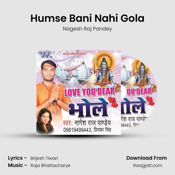 Humse Bani Nahi Gola mp3 song