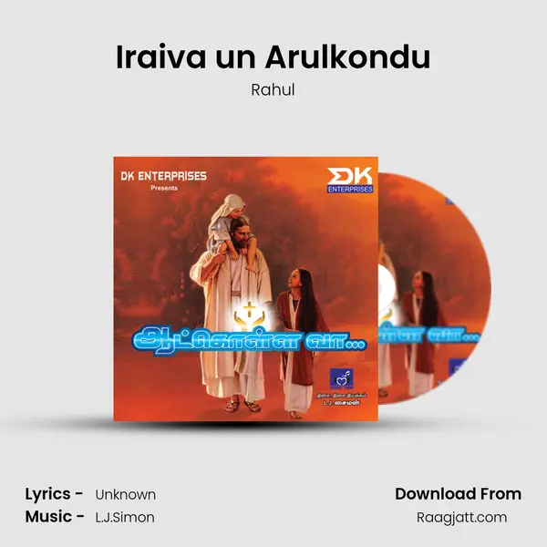 Iraiva un Arulkondu - Rahul album cover 