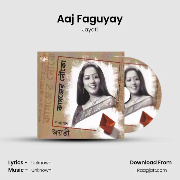 Aaj Faguyay - Jayati album cover 