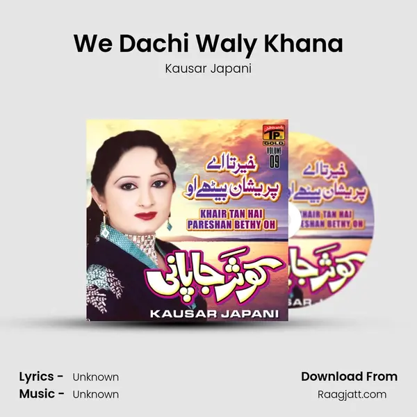 We Dachi Waly Khana mp3 song