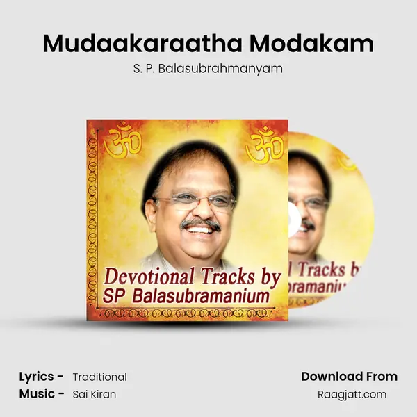 Mudaakaraatha Modakam - S. P. Balasubrahmanyam album cover 