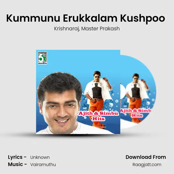 Kummunu Erukkalam Kushpoo (From Rettai Jadai Vayasu) mp3 song