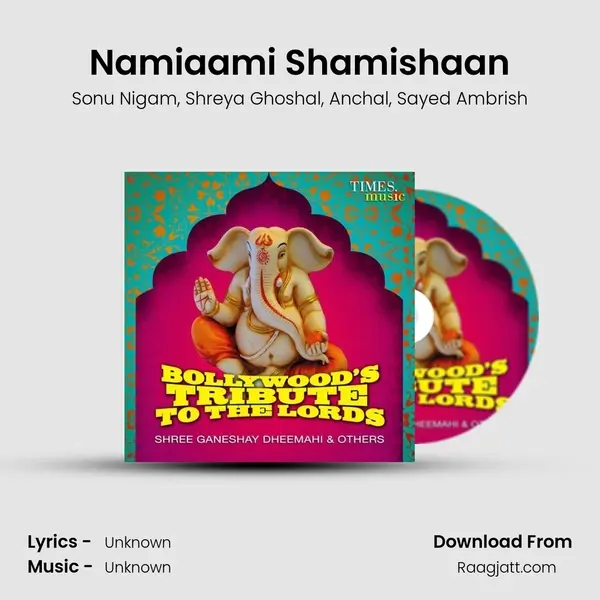 Namiaami Shamishaan mp3 song