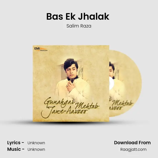 Bas Ek Jhalak (From Jan-e-Aarzoo) mp3 song