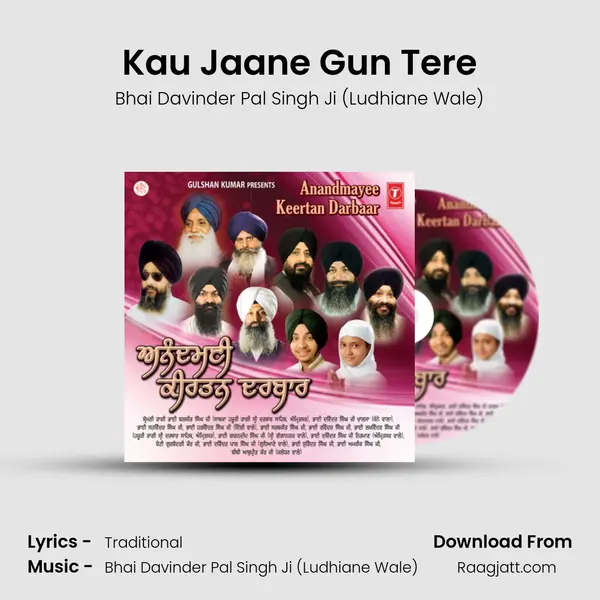 Kau Jaane Gun Tere - Bhai Davinder Pal Singh Ji (Ludhiane Wale) album cover 