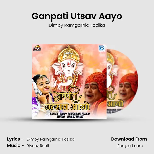 Ganpati Utsav Aayo - Dimpy Ramgarhia Fazilka album cover 