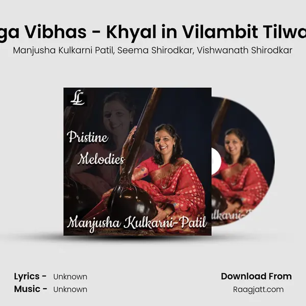 Raga Vibhas - Khyal in Vilambit Tilwada mp3 song