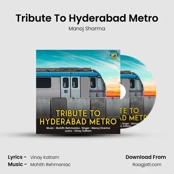 Tribute To Hyderabad Metro - Manoj Sharma album cover 