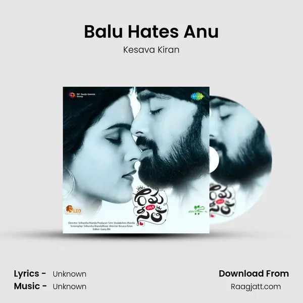 Balu Hates Anu - Kesava Kiran mp3 song