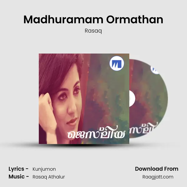 Madhuramam Ormathan mp3 song