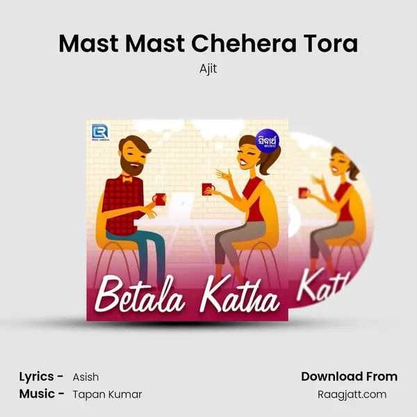 Mast Mast Chehera Tora mp3 song