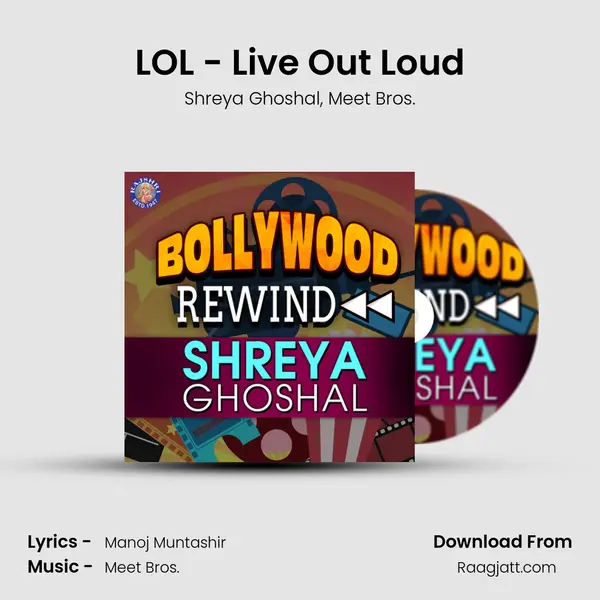 LOL - Live Out Loud - Shreya Ghoshal album cover 