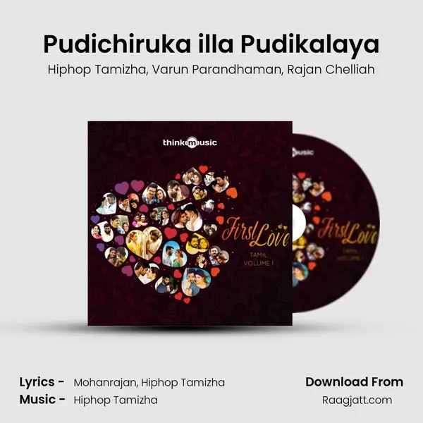 Pudichiruka illa Pudikalaya mp3 song