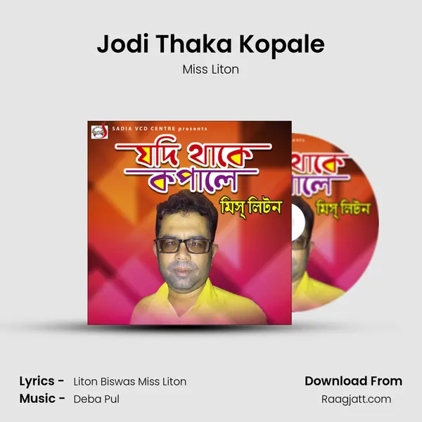 Jodi Thaka Kopale - Miss Liton album cover 