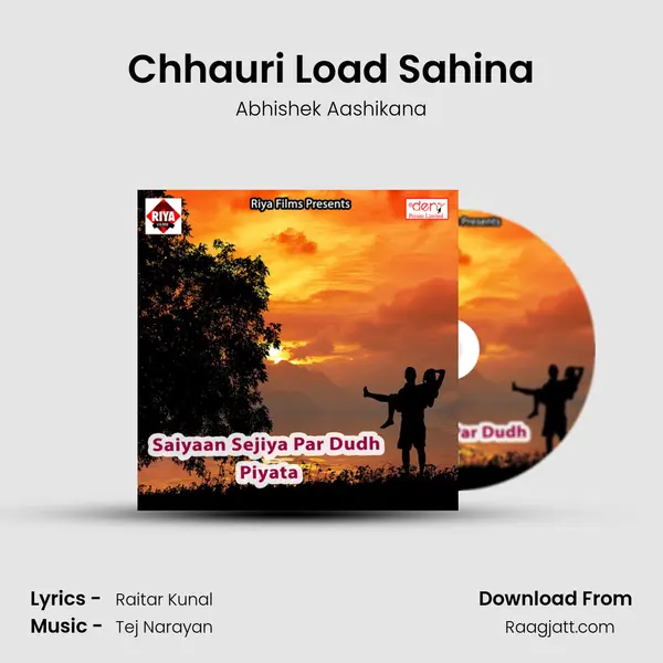 Chhauri Load Sahina - Abhishek Aashikana album cover 